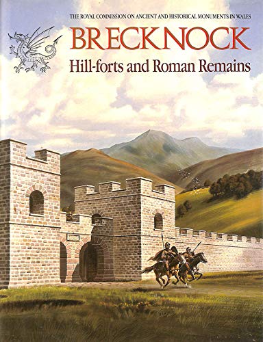 Imagen de archivo de An Inventory of the Ancient Monuments in Brecknock (Brycheiniog): Hill-forts and Roman Remains Pt. 2: Prehistoric and Roman Monuments a la venta por Salsus Books (P.B.F.A.)