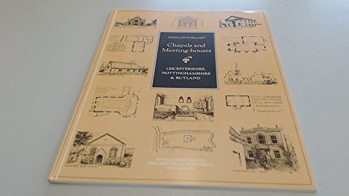 Stock image for Leicestershire, Nottinghamshire And Rutland - Inventory Of Nonconformist Chapels And Meeting Houses In Central England for sale by Clarendon Books P.B.F.A.