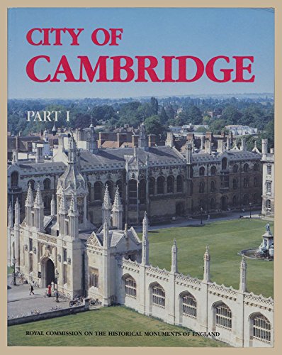 Stock image for An Inventory of the historical monuments in the City of Cambridge for sale by MusicMagpie