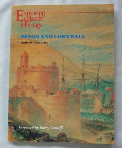 Beispielbild fr Devon and Cornwall (Exploring Englands Heritage) zum Verkauf von Reuseabook