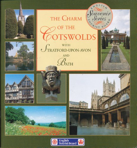 Stock image for The Charm of the Cotswolds: With Stratford-upon-Avon and Bath for sale by LeLivreVert