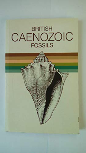 9780113100248: British Caenozoic Fossils (Tertiary and Quaternary) (British Fossils)