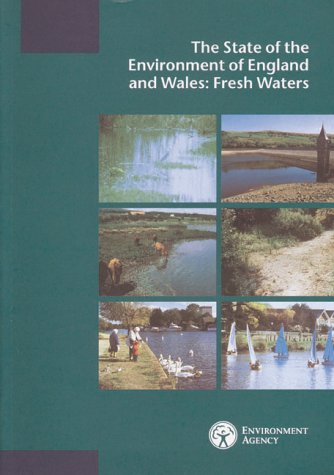 Imagen de archivo de The State of the Environment of England and Wales : Fresh Waters a la venta por J J Basset Books, bassettbooks, bookfarm.co.uk