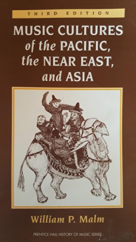 Stock image for Music Cultures of the Pacific, the Near East, and Asia 3RD EDITION for sale by Wonder Book