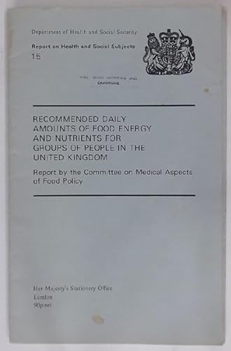 9780113203420: Recommended daily amounts of food energy and nutrients for groups of peole in the United Kingdom: 15 (Report on health and social subjects)