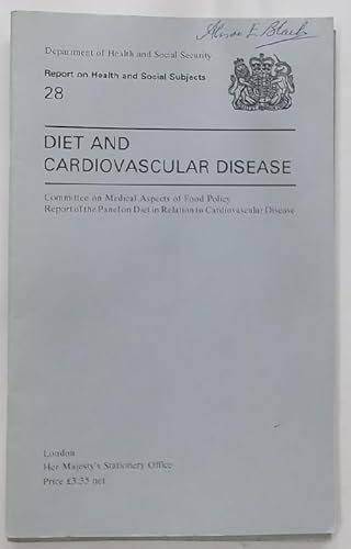 Diet and cardiovascular disease: Report of the Panel on Diet in Relation to Cardiovascular Disease (Report on health and social subjects) (9780113208593) by Committee On Medical Aspects Of Food Policy: