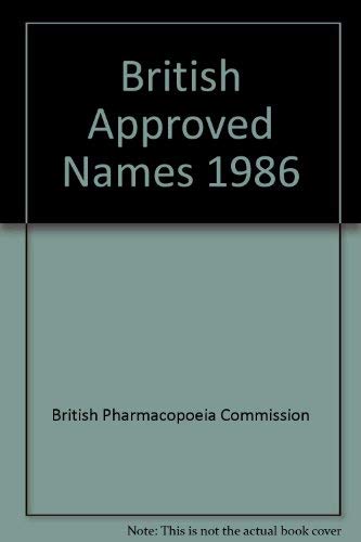 Beispielbild fr British Approved Names 1986 (Plus Supplements 1, 2, 3, 4, 5, 6, 7, and 8) zum Verkauf von The Book Exchange