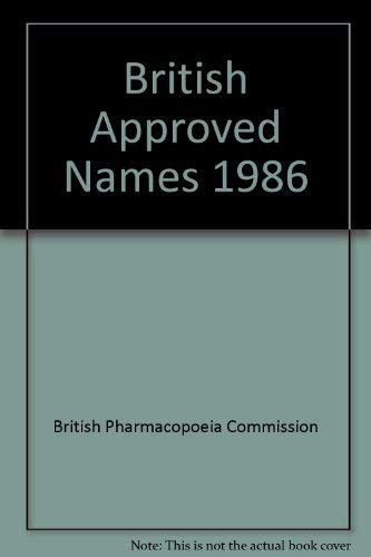 Stock image for British Approved Names 1986 (Plus Supplements 1, 2, 3, 4, 5, 6, 7, and 8) for sale by The Book Exchange