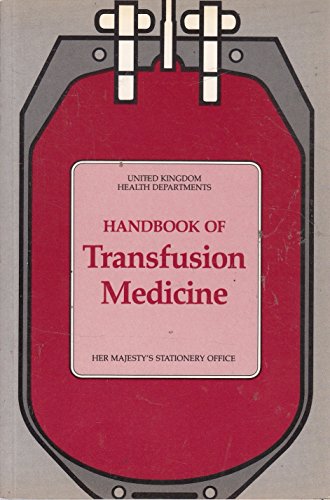 Stock image for Handbook of Transfusion Medicine for sale by Better World Books Ltd