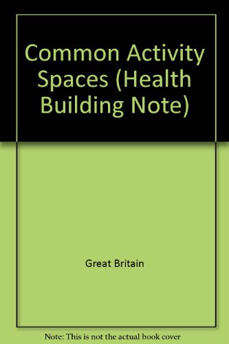9780113211975: Common Activity Spaces (Health Building Note)