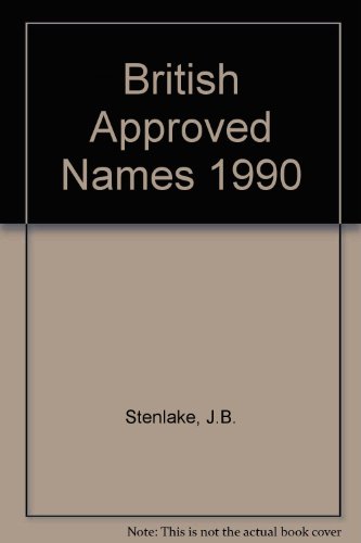 Beispielbild fr British Approved Names 1990 (Plus Supplements 1, 2, 3, 4, 5, 6, 7, and 8) zum Verkauf von The Book Exchange