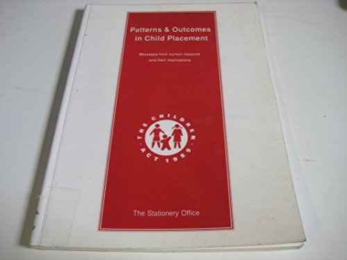 Imagen de archivo de Patterns and Outcomes in Child Placement a la venta por Better World Books Ltd