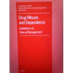 Imagen de archivo de Drug misuse and dependence: guidelines on clinical management, report of a medical working group a la venta por WorldofBooks