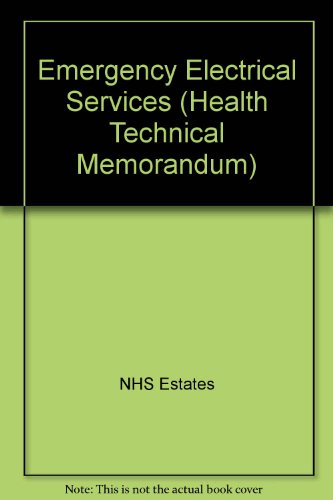 9780113214099: Emergency Electrical Services (Health Technical Memorandum)