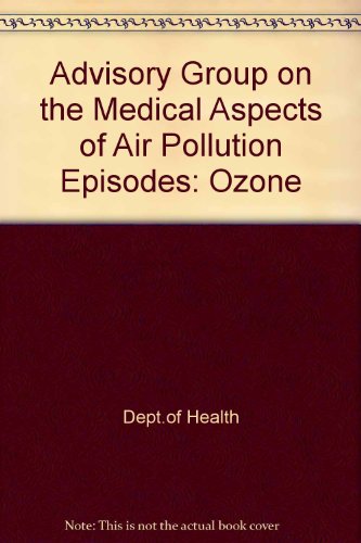 Imagen de archivo de Advisory Group on the Medical Aspects of Air Pollution Episodes: Ozone a la venta por Phatpocket Limited