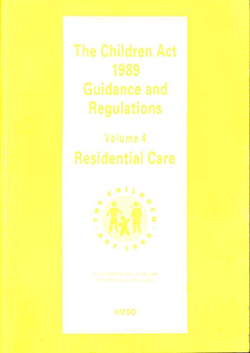 9780113214303: Children Act, 1989 Residential Care : Guidance and Regulations
