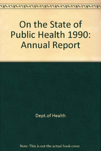 On the State of the Public Health for the Year 1990 (9780113214358) by Unnamed, Unnamed