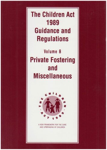 The Children ACT 1989. Vol.8, Private Fostering and Miscellaneous: Guidance and Regulations (9780113214730) by Dept.of Health