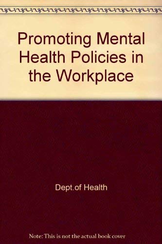 Imagen de archivo de Promoting Mental Health Policies in the Workplace a la venta por Clevedon Community Bookshop Co-operative