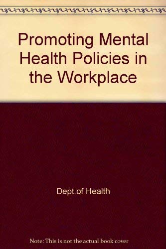 9780113215935: Promoting Mental Health Policies in the Workplace