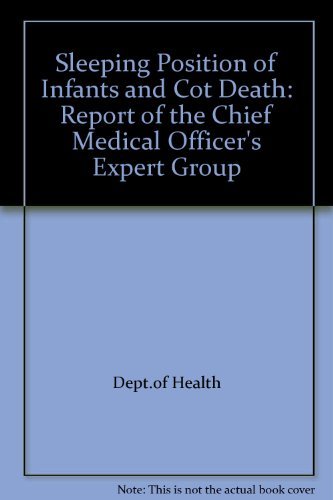 Stock image for Sleeping Position of Infants and Cot Death: Report of the Chief Medical Officer's Expert Group for sale by AwesomeBooks