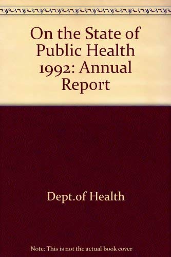 On the State of the Public Health: 1992 (9780113216192) by Unknown