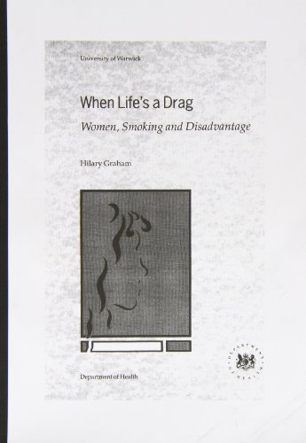 Imagen de archivo de When life's a drag: women, smoking and disadvantage a la venta por WorldofBooks