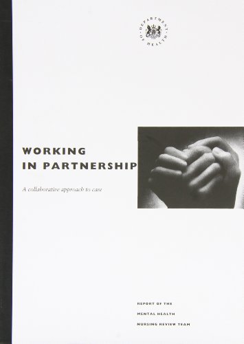 9780113217168: Working in partnership: a collaborative approach to care