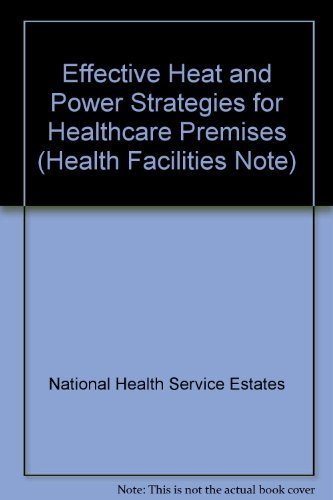 Beispielbild fr Effective Heat and Power Strategies for Healthcare Premises zum Verkauf von Phatpocket Limited