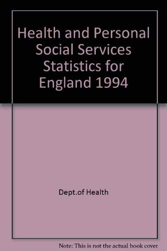 Stock image for Health and Personal Social Service Statistics for England 1994 for sale by PsychoBabel & Skoob Books