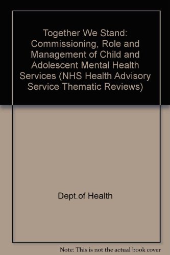 9780113219049: Together We Stand: The Commissioning, Role and Management of Child and Adolescent Mental Health Services