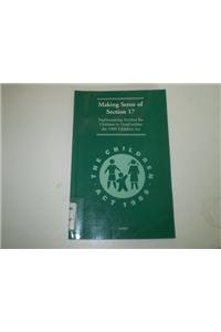 9780113219148: Making sense of section 17: implementing services for children in need within the 1989 Children Act