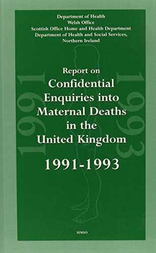 Stock image for Report on Confidential Enquiries into Maternal Deaths in the United Kingdom, 1991-1993 for sale by Better World Books Ltd