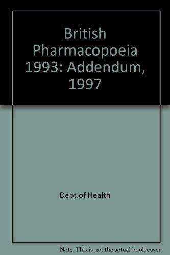 Beispielbild fr British Pharmacopoeia 1993: Addendum, 1997 zum Verkauf von AwesomeBooks