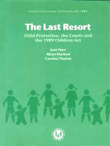 9780113221196: The last resort: child protection, the courts and the 1989 Children Act