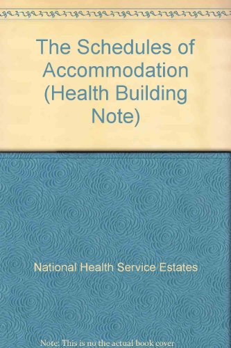 Beispielbild fr The Schedules of Accommodation (Health Building Note: 56) zum Verkauf von Phatpocket Limited