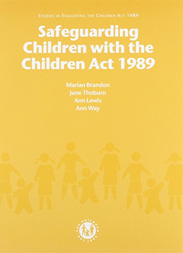 Stock image for Safeguarding Children with the Children Act, 1989 (Studies in Evaluating the Children Act 1989) for sale by AwesomeBooks