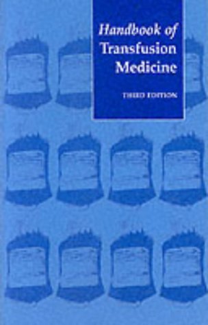 Stock image for Handbook of Transfusion Medicine: Blood Transfusion Services of the United Kingdom (National Blood Service) for sale by AwesomeBooks