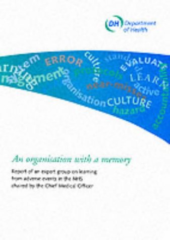 9780113224418: An organisation with a memory: report of an Expert Group on Learning from Adverse Events in the National Health Service chaired by the Chief Medical Officer