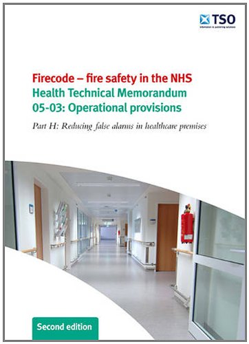 9780113228508: Part H Reducing False Alarms in Healthcare Premises: 05-03 (Health Technical Memorandum)
