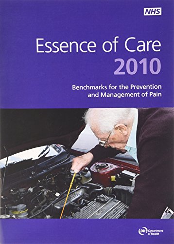 9780113228775: Essence of care 2010: benchmarks for the fundamental aspects of care, Benchmarks for the prevention and management of pain