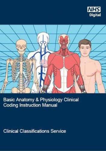 Stock image for Basic Anatomy and Physiology Clinical Coding Instruction Manual: An Introduction for Clinical Coders for sale by Blackwell's