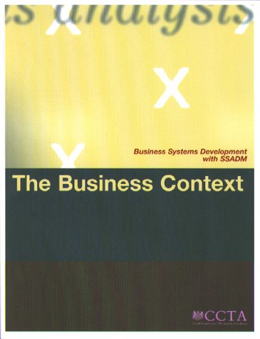 Stock image for The Business Context (Business Systems Development with SSADM S.) for sale by WorldofBooks