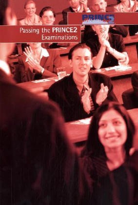 Imagen de archivo de Passing the PRINCE2 Examinations a la venta por WorldofBooks