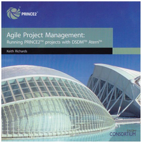 Stock image for Agile project management: running PRINCE2 projects with DSDM Atern for sale by WorldofBooks