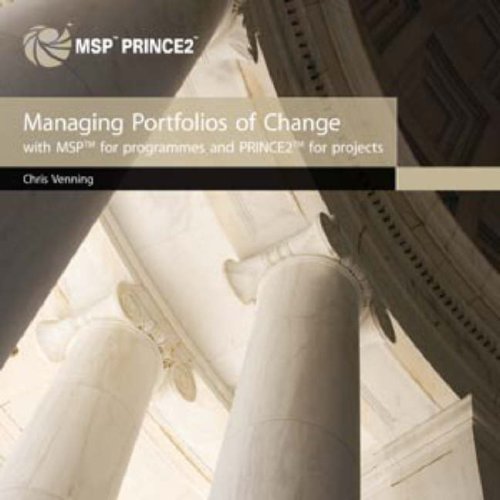 Beispielbild fr Managing portfolios of change with MSP for programmes and PRINCE2 for projects: Integrating MSP and PRINCE2 zum Verkauf von WorldofBooks