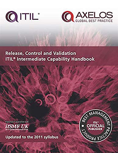 Imagen de archivo de Release, Control and Validation ITIL Intermediate Capability Handbook (ITIL v3 Intermediate Capability) a la venta por Decluttr
