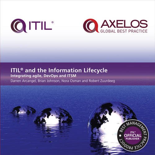 Imagen de archivo de ITIL and the Information Lifecycle: Integrating agile, DevOps and ITSM a la venta por Book Deals