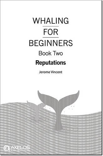 Beispielbild fr Whaling for beginners: Book two: Reputations (Whaling for Beginners Book 1 - Reputations) zum Verkauf von WorldofBooks