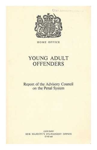 Stock image for Young Adult Offenders. Report of the Advisory Council on the Penal System (Chairman: Sir Kenneth Younger) for sale by G. & J. CHESTERS